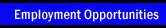 Employment Opportunities